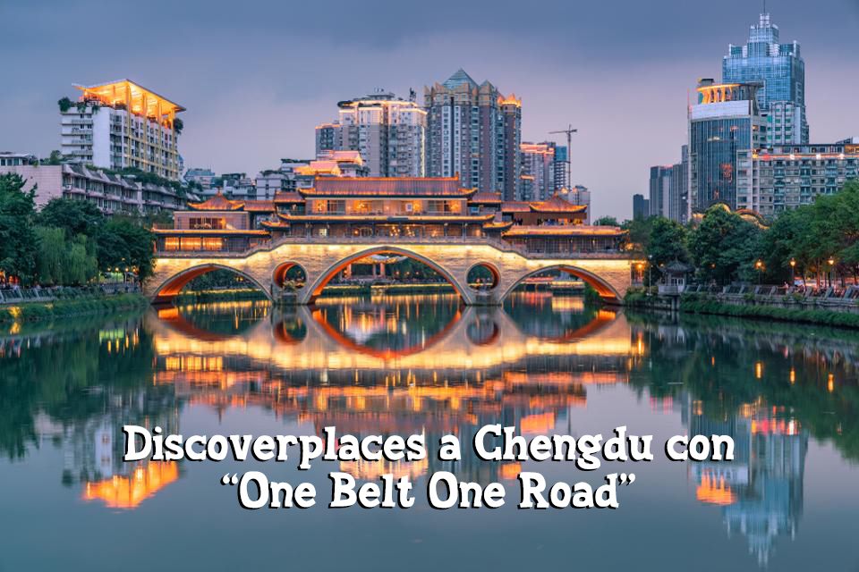 26 Nov: Discoverplaces visita Chengdu con OBOR